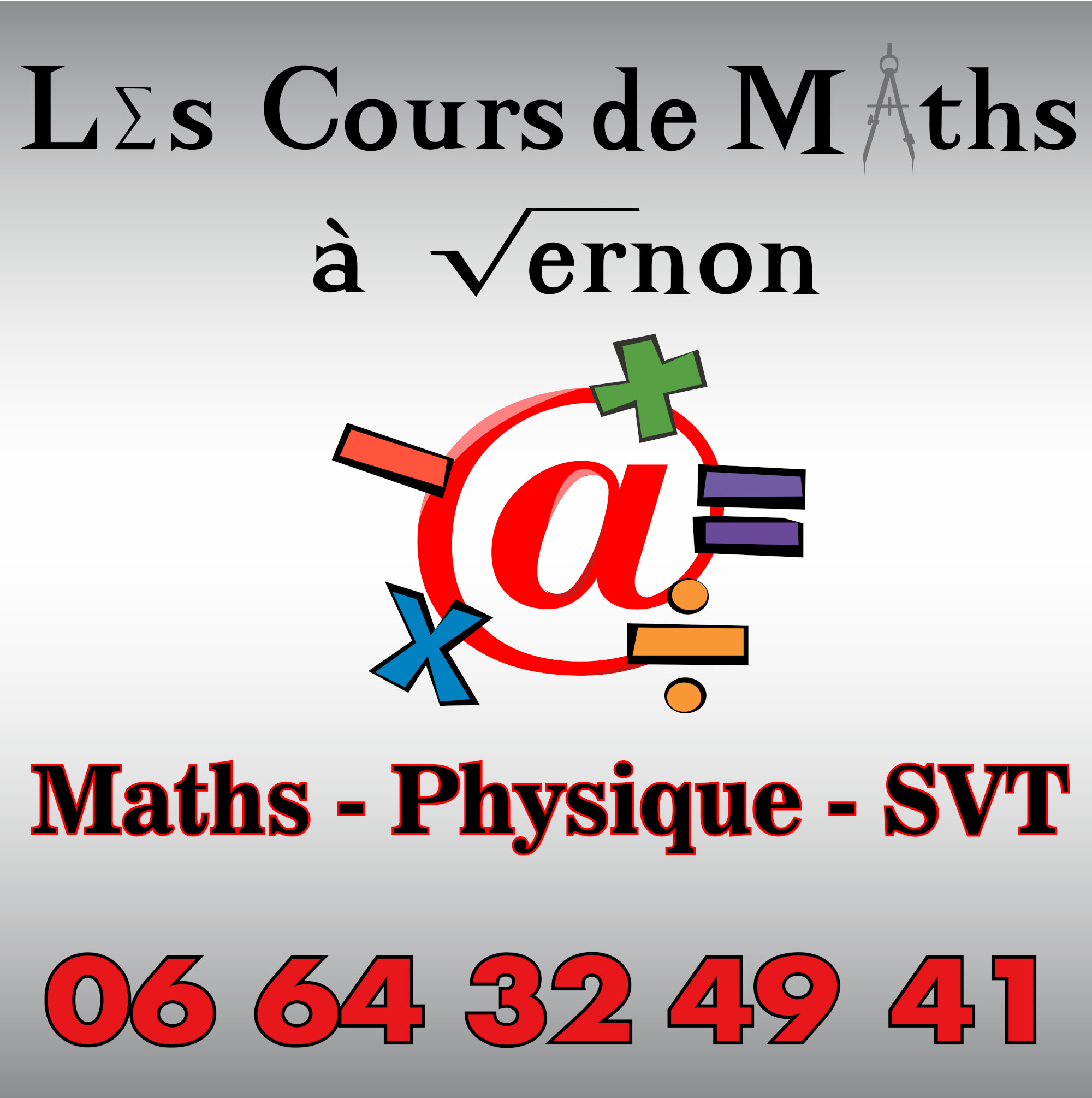 Les cours de maths à Vernon - Maths - Physique - SVT au 06 64 32 49 41